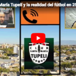 Santa María Tupelí y la realidad del fútbol en 25 de Mayo: sostener la pasión en tiempos de esfuerzo