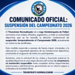 La Liga Veinticinqueña de Fútbol suspendió temporalmente el Campeonato 2026 en plena etapa de semifinales